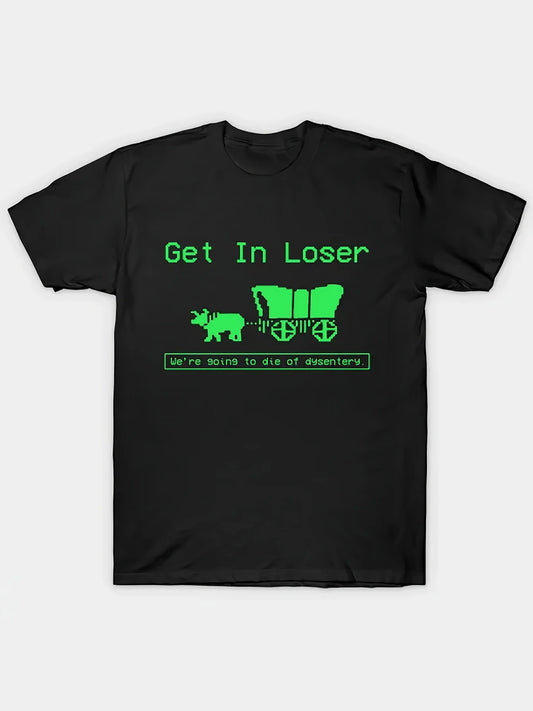 "Funny 'Get In Loser' Graphic Men's Tee